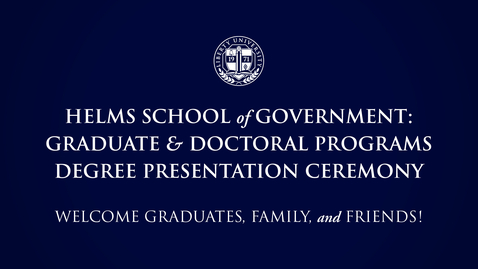 Thumbnail for Helms School of Government - Graduate Programs | May 11, 10:00AM