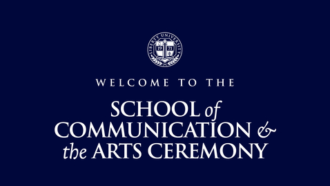 Thumbnail for entry School of Communication &amp; the Arts Ceremony | May 11, 10:00 AM