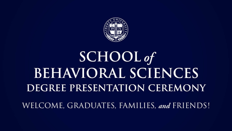 Thumbnail for School of Behavioral Sciences: Doctoral Programs | May 14, 2:00PM