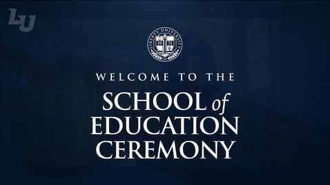 Thumbnail for entry School of Education Ceremony (2 of 2) | May 13, 6:00 PM