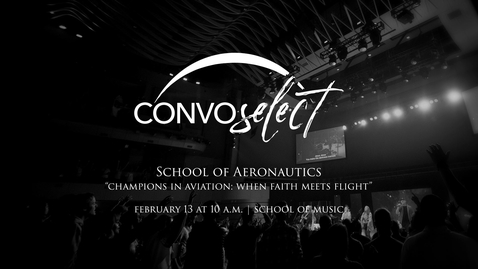 Thumbnail for School of Aeronautics - When Faith Meets Flight