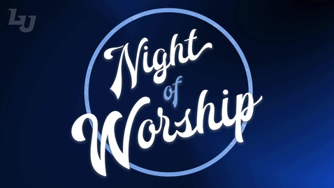 Thumbnail for Night of Worship | April 16, 7:00PM