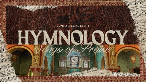 Thumbnail for Convocation - Hymnology