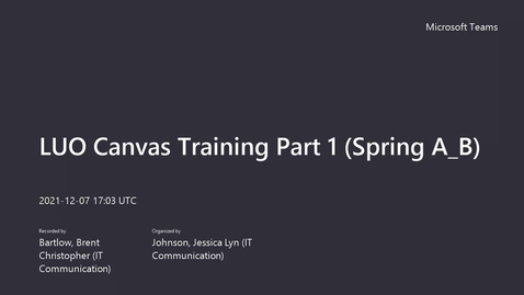 Thumbnail for entry LUO Canvas Training Part 1 (Spring A/B 2022)