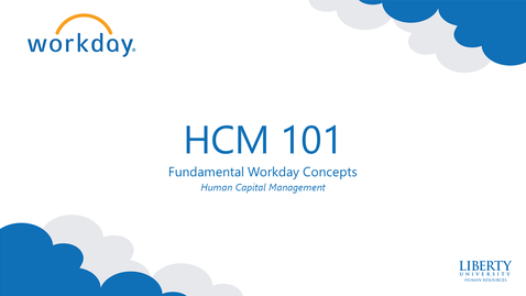 Thumbnail for entry Workday Training -- HCM 101 Presentation