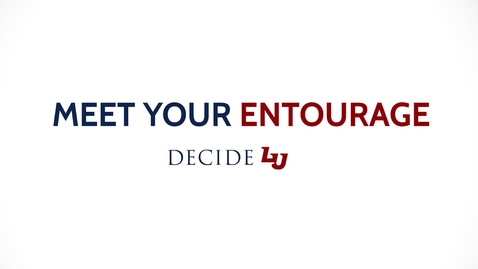 Thumbnail for Meet Your Entourage - DecideLU