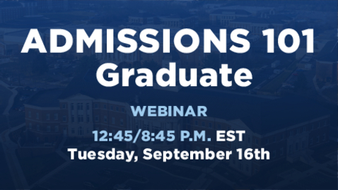 Thumbnail for Admissions 101 | Graduate