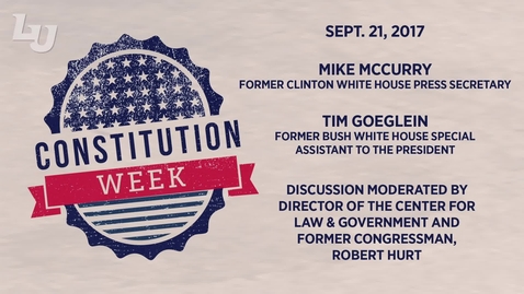 Thumbnail for Constitution Week: Mike McCurry &amp; Tim Goeglein