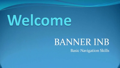 Thumbnail for BANNER 8 INB/Xtender New User Training