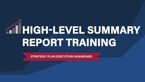 Thumbnail for entry High-Level IS Standard Report Training -- Strategic Plan Execution Dashboard