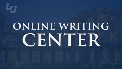 Thumbnail for entry Liberty University Online Writing Center - 2021 Update