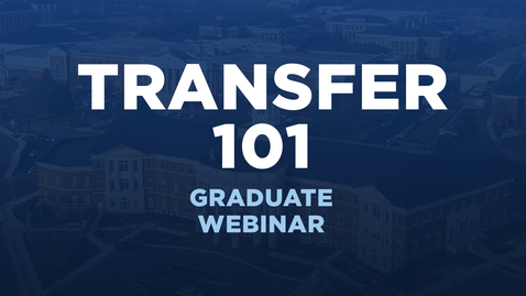 Thumbnail for entry Transfer 101 | Graduate