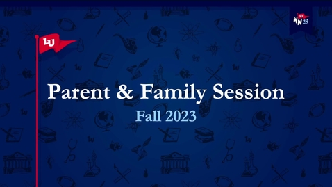 Thumbnail for entry Welcome Week Parent and Family Session, Fall 2023 - August 17, 2023