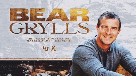 Thumbnail for LU Convocation | Bear Grylls - Oct. 15, 10:30AM