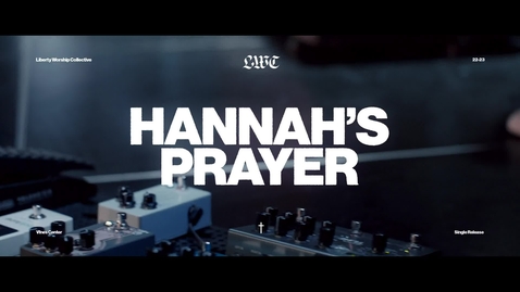 Thumbnail for entry LWC - Hannahs Prayer