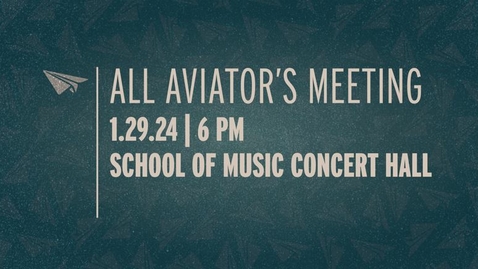 Thumbnail for entry All Aviator's Meeting | Jan. 29, 6:00PM