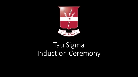 Thumbnail for entry Join us for the Tau Sigma Honor Society Induction Ceremony - April 20, 7:00PM