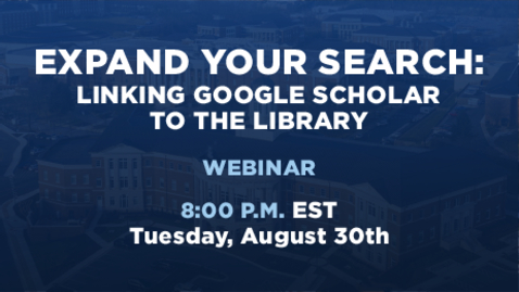 Thumbnail for entry Expand Your Search: Linking Google Scholar to the Library
