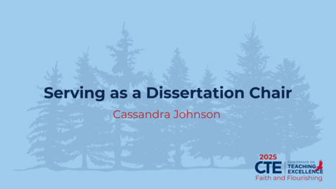 Thumbnail for Serving as a Dissertation Chair-Cassandra Johnson PhD LPC CPCS