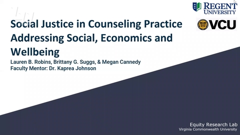 Thumbnail for entry Social Justice in Counseling Practice: Addressing Social, Economics, and Wellbeing