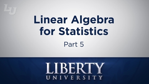 Thumbnail for stat412m2linearalgebrapt5