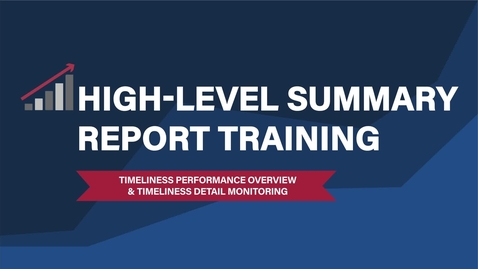 Thumbnail for entry High-Level IS Standard Report Training -- Timeliness Performance Overview Dashboard