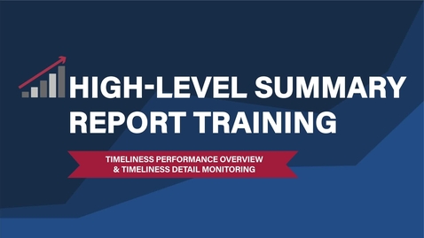 Thumbnail for High-Level IS Standard Report Training -- Timeliness Performance Overview Dashboard