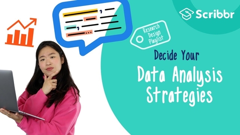 Thumbnail for Research Design: Decide on your Data Analysis Strategy 