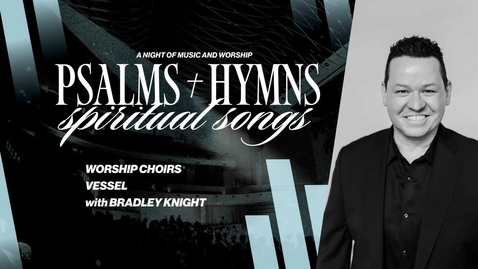 Thumbnail for entry Worship Choir Concert | Feb. 21, 7:30PM