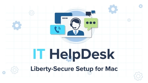 Thumbnail for entry How to Set Up Liberty Secure on Mac