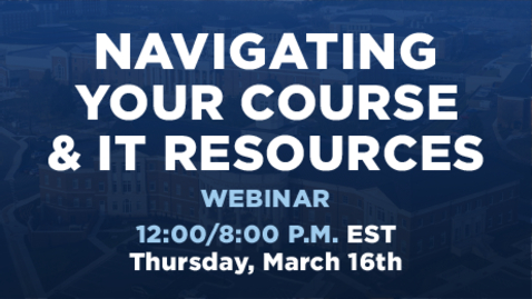 Thumbnail for entry Navigating Your Course &amp; IT Resources