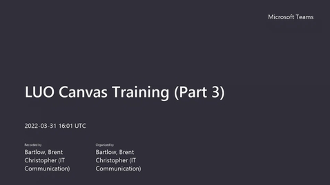 Thumbnail for entry LUO Canvas Training (Part 3)