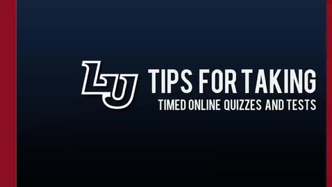 Thumbnail for Tips for Taking Online Quizzes and Tests