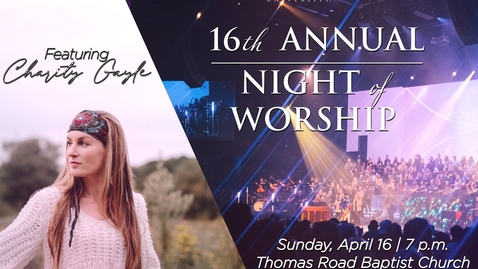 Thumbnail for entry Night of Worship | April 16, 7:00PM