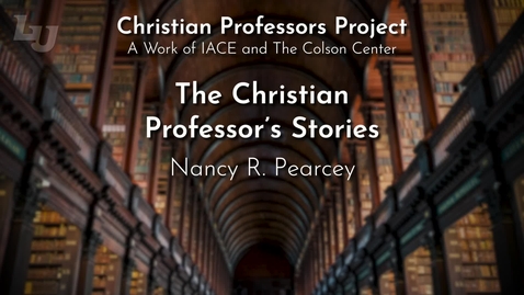 Thumbnail for CBI_CPP Nancy Pearcey (LU)