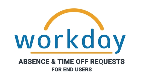 Thumbnail for entry Workday: Time Off &amp; Absence Request for End Users