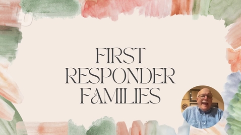 Thumbnail for First Responder Families