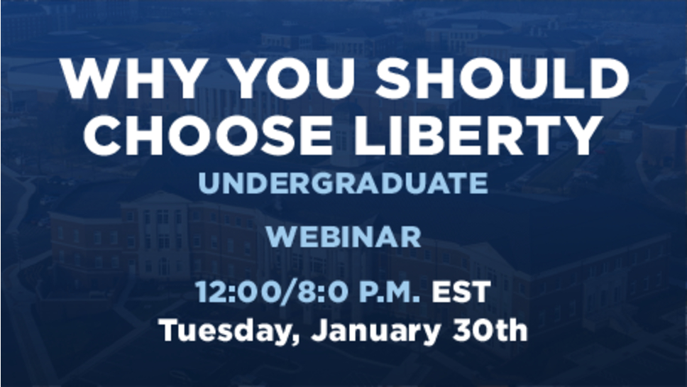 Why You Should Choose Liberty | Undergraduate - Liberty University