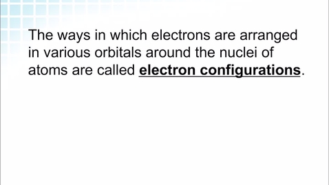 Thumbnail for entry Electron configuration.mp4