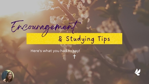 Thumbnail for Encouragement and Studying Tips