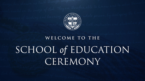 Thumbnail for entry School of Education - Graduate &amp; Doctoral Programs | May 5, 6:00PM