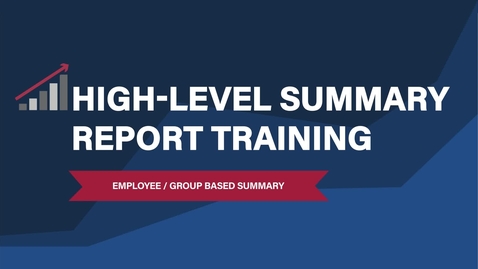 Thumbnail for entry High-Level IS Summary Report Training: Employee &amp; Group Based Summary Dashboard