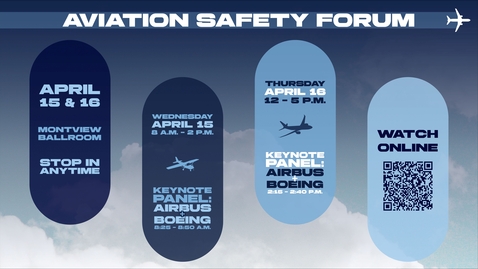 Thumbnail for Aviation Safety Forum-Day 2 | Apr. 16, 12:00PM