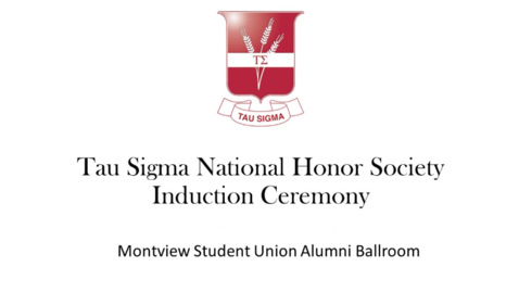 Thumbnail for Tau Sigma Induction Ceremony | Mar. 30, 7:00PM