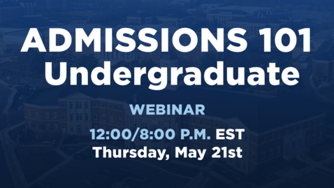 Thumbnail for Admissions 101 | Undergraduate