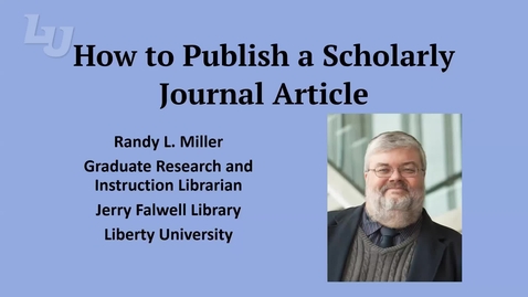 Thumbnail for entry How to Publish a Scholarly Journal Article