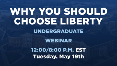 Thumbnail for Why You Should Choose Liberty | Undergraduate