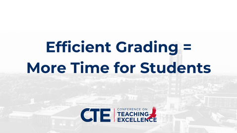 Thumbnail for Efficient Grading = More Time for Students - W. Williams