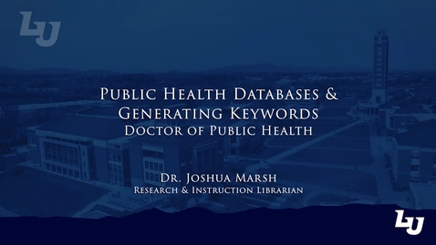 Thumbnail for Doctor of Public Health Research Series - Databases &amp; Generating Keywords