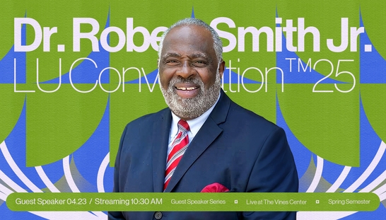 LU Convocation | Dr. Robert Smith Jr. - Apr. 23, 10:30AM